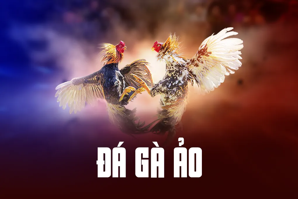 Đá Gà Ảo