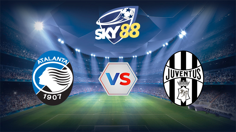 Soi Keo Atalanta Vs Juventus