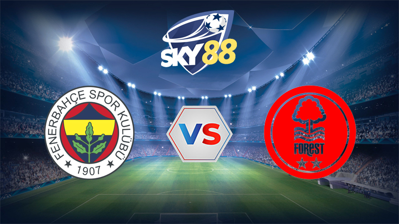 Dự đoán soi kèo Fenerbahce vs Nottingham 00h45 ngày 20/02/2026 – Europa League
