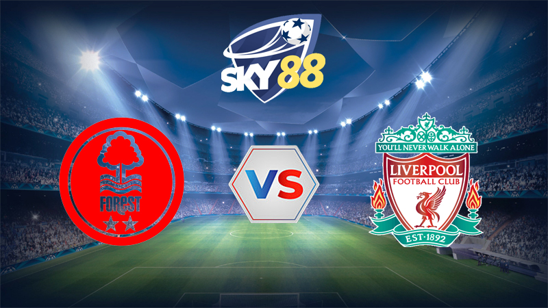 Dự đoán soi kèo Nottingham vs Liverpool 21h00 ngày 22/02/2026 – Ngoại hạng Anh